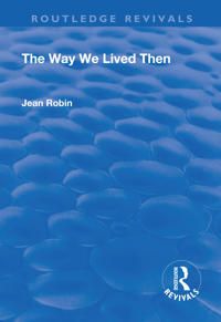 The Way We Lived Then | 1:a upplagan
