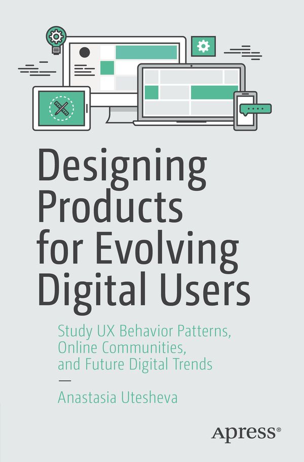 Designing Products for Evolving Digital Users | 1:a upplagan