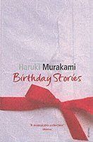 Birthday stories - selected and introduced by haruki murakami