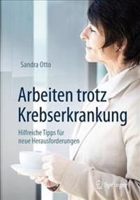 Arbeiten trotz Krebserkrankung | 1:a upplagan
