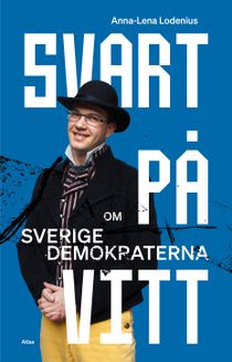 Svart på vitt: Om Sverigedemokraterna