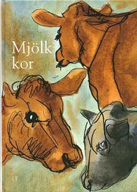 Mjölkkor | 3:e upplagan