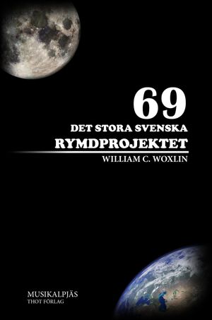 69 - Det Stora Svenska Rymdprojektet | 1:a upplagan