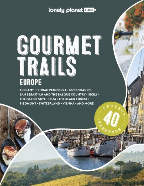 Lonely Planet Gourmet Trails of Europe | 0:e upplagan