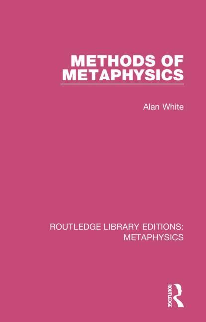 Methods of Metaphysics | 1:a upplagan