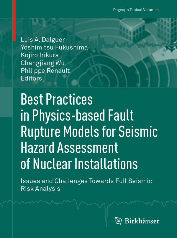 Best Practices in Physics-based Fault Rupture Models for Seismic Hazard Assessment of Nuclear Installations | 1:a upplagan