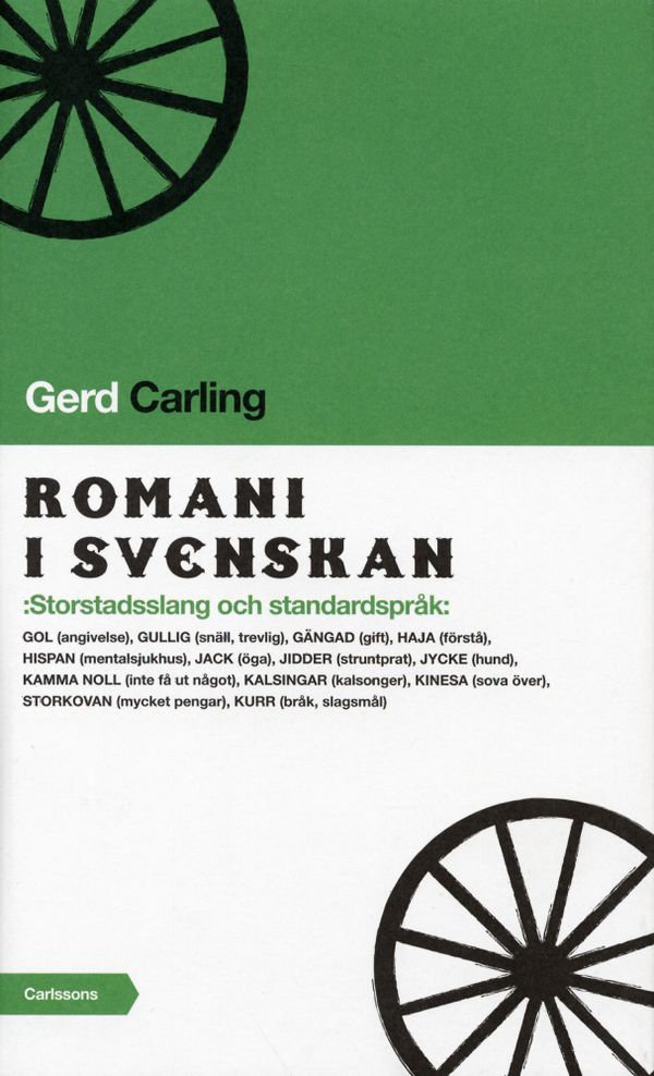 Romani i svenskan : storstadsslang och standardspråk | 1:a upplagan