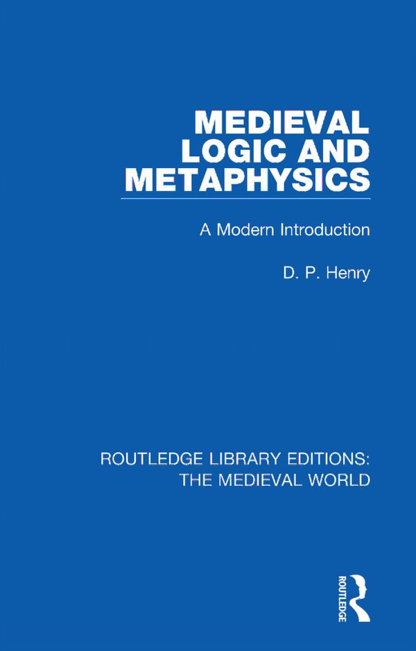 Medieval Logic and Metaphysics | 1:a upplagan