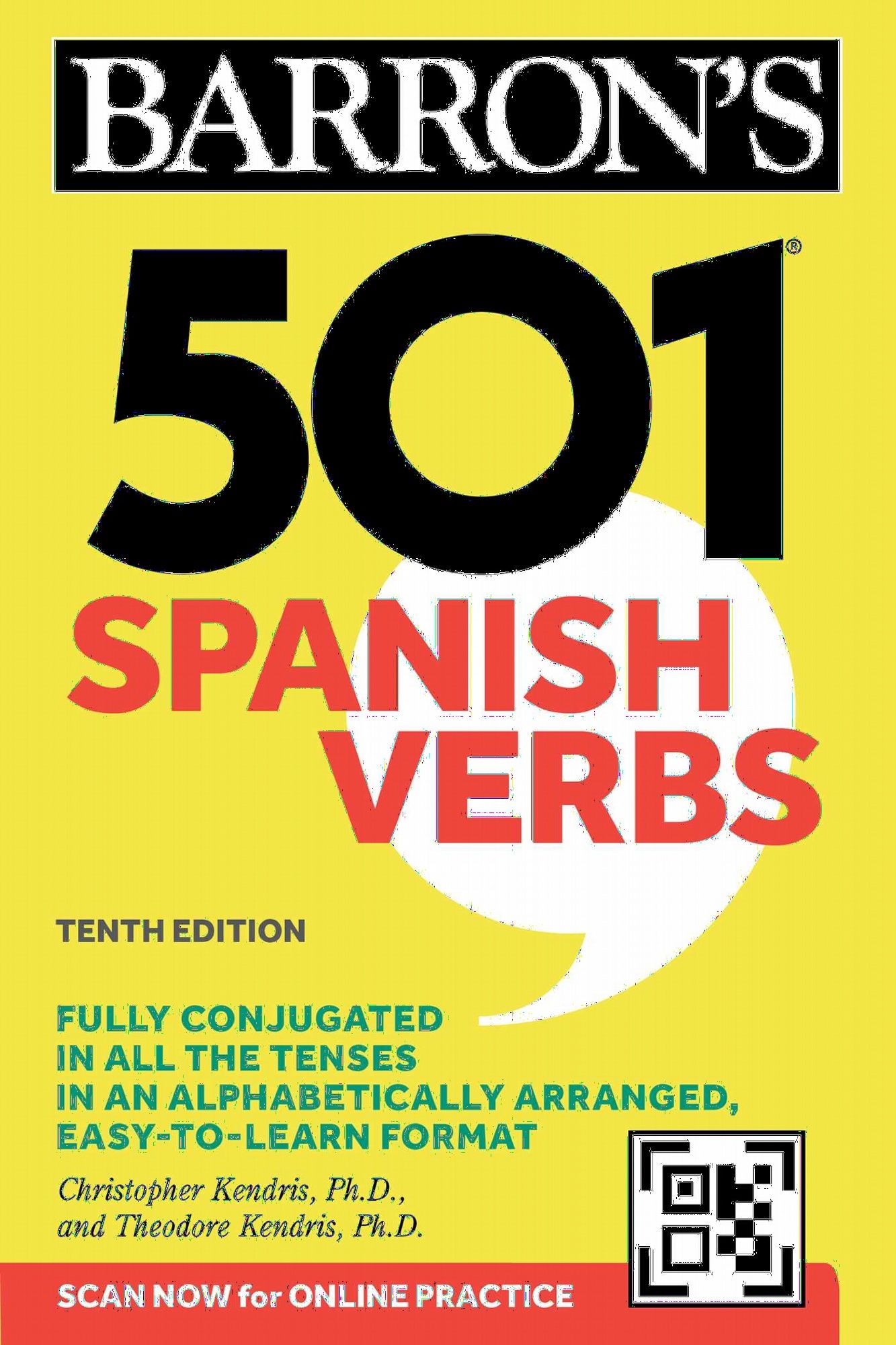 501 Spanish Verbs, Tenth Edition - Christopher Kendris - Theodore Kendris - Barron's Educational Series