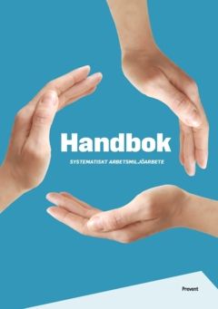 Handbok Systematiskt arbetsmiljöarbete | 0:e upplagan