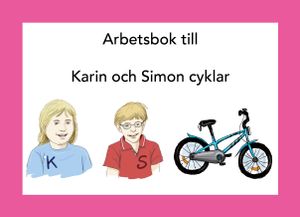 Karin och Simon cyklar, arbetsbok | 1:a upplagan