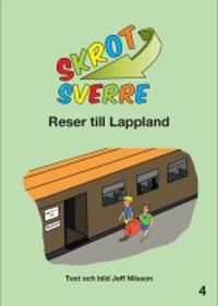 Skrot-Sverre reser till Lappland | 4:e upplagan