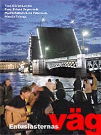 Entusiasternas väg | 1:a upplagan