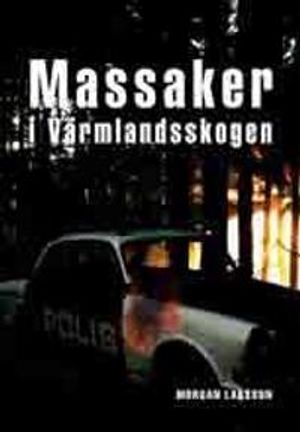 Massaker i Värmlandsskogen