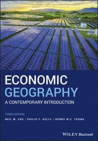 Economic Geography : A Contemporary Introduction