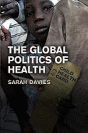 Global Politics of Health | 1:a upplagan