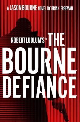 Robert Ludlum's (TM) The Bourne Defiance | 0:e upplagan