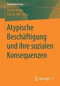 Atypische Beschäftigung und ihre sozialen Konsequenzen | 1:a upplagan