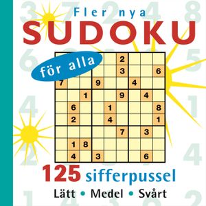 Fler nya sudoku för alla : 125 sifferpussel