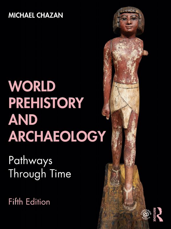 World Prehistory and Archaeology | 5:e upplagan