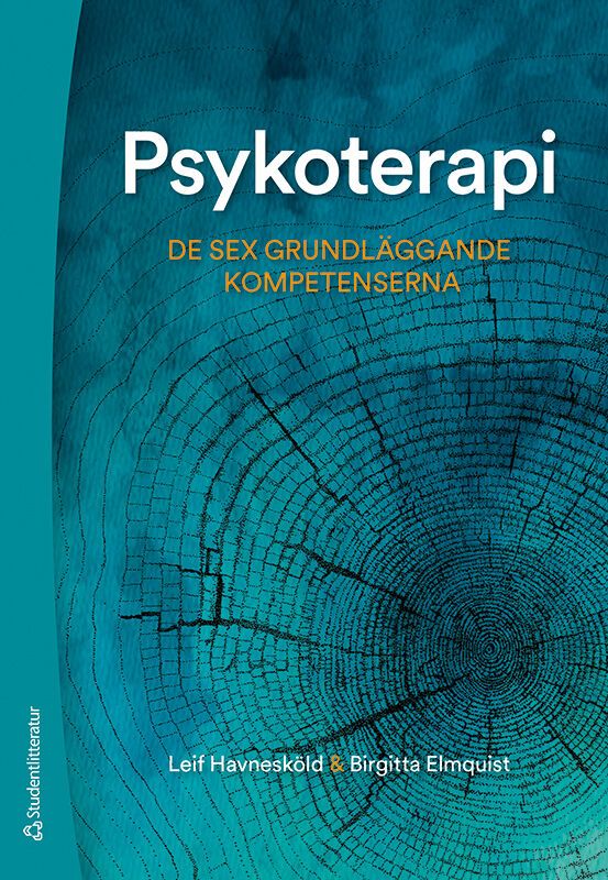 Psykoterapi : de sex grundläggande kompetenserna | 1:a upplagan