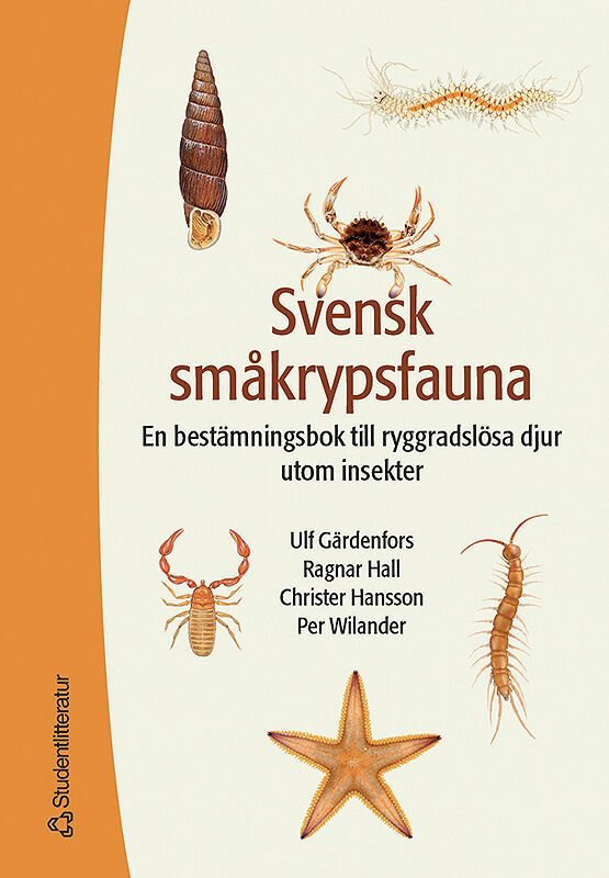Svensk småkrypsfauna: En bestämningsbok till ryggradslösa djur utom insekter | 1:a upplagan