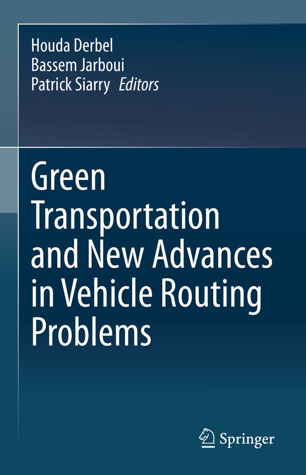Green Transportation and New Advances in Vehicle Routing Problems | 1:a upplagan