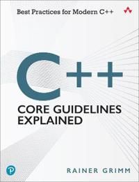 C++ Core Guidelines Explained | 0:e upplagan