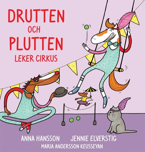Drutten och Plutten leker circus | 2:a upplagan
