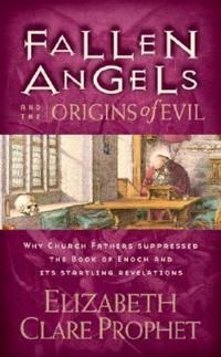 Fallen Angels And The Origins Of Evil: Why Church Fathers Su