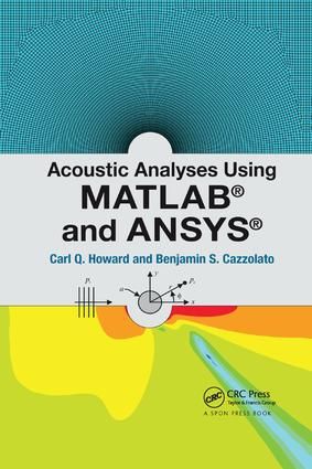 Acoustic Analyses Using Matlab® and Ansys® | 1:a upplagan