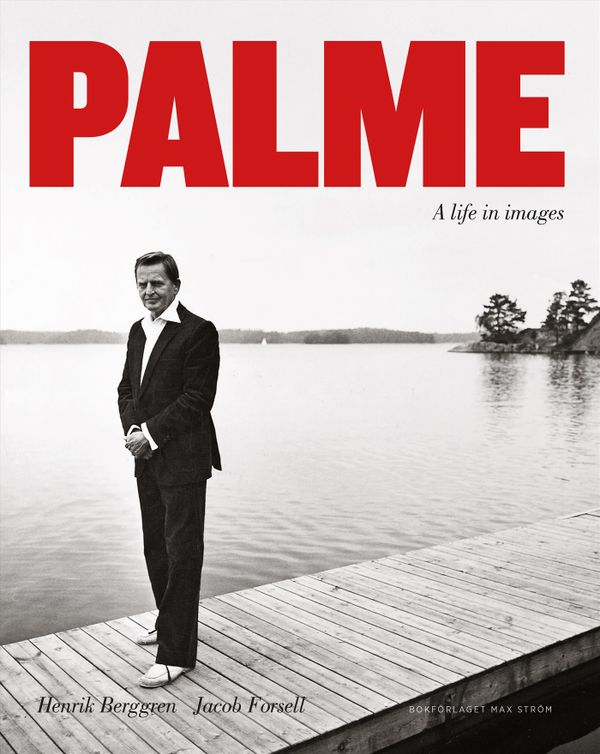 Palme - A life in images | 0:e upplagan