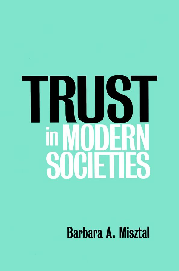 Trust in Modern Societies | 0:e upplagan