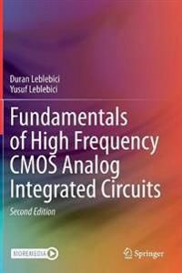 Fundamentals of High Frequency CMOS Analog Integrated Circuits