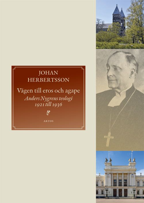 Vägen till eros och agape : Anders Nygrens teologi 1921 till 1936 | 0:e upplagan