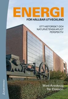 Energi för hållbar utveckling : ett historiskt och naturvetenskapligt perspektiv | 2:a upplagan