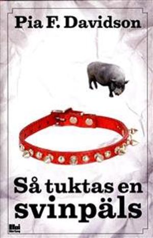 Så tuktas en svinpäls | 1:a upplagan