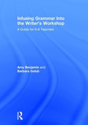 Infusing Grammar Into the Writer's Workshop | 1:a upplagan