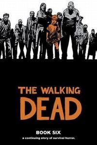 The Walking Dead Book 6 Hardcover | 0:e upplagan