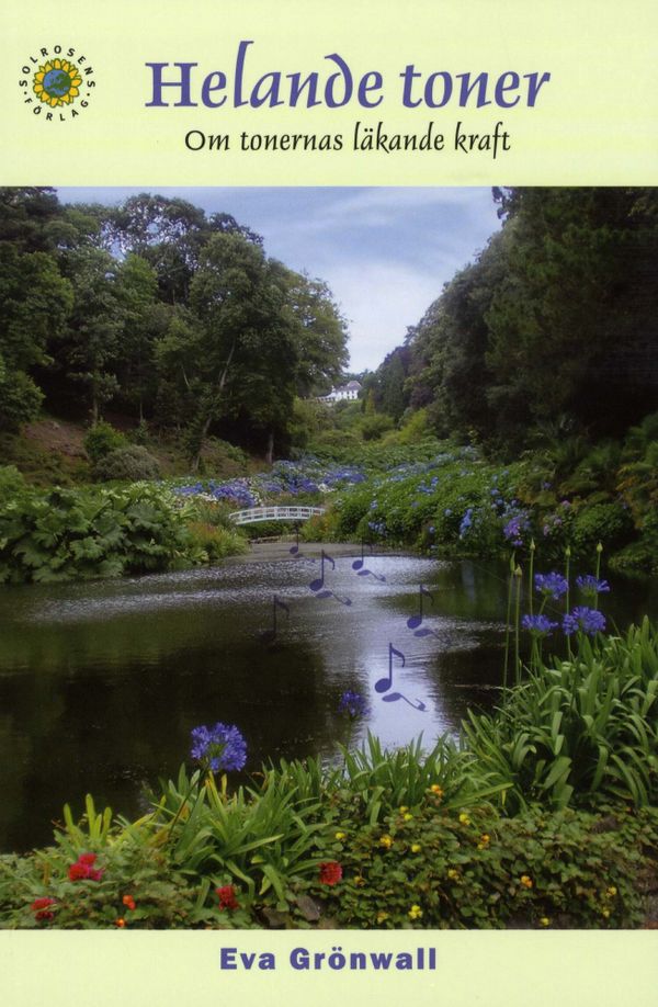 Helande toner : om tonernas läkande kraft | 0:e upplagan