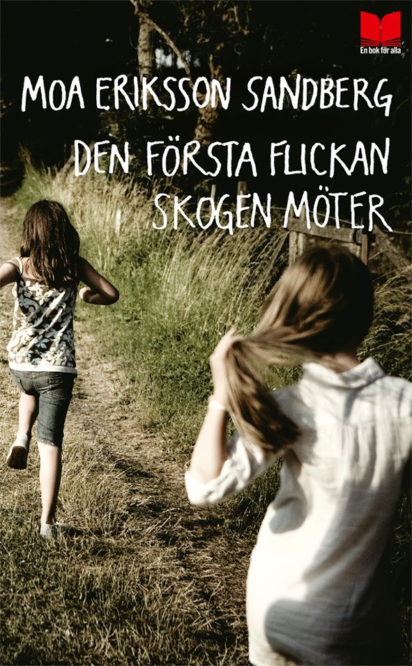 Den första flickan skogen möter | 0:e upplagan