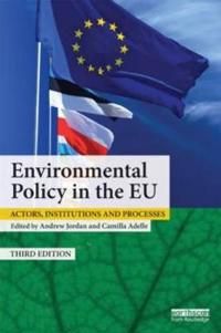 Environmental Policy in the EU | 3:e upplagan