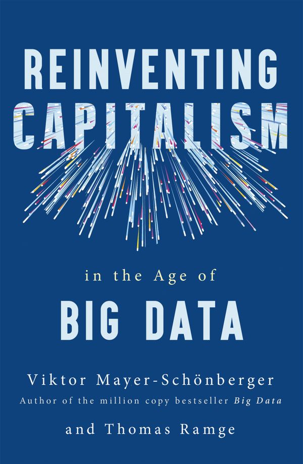 Reinventing Capitalism in the Age of Big Data | 0:e upplagan