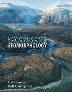 Key Concepts in Geomorphology | 1:a upplagan