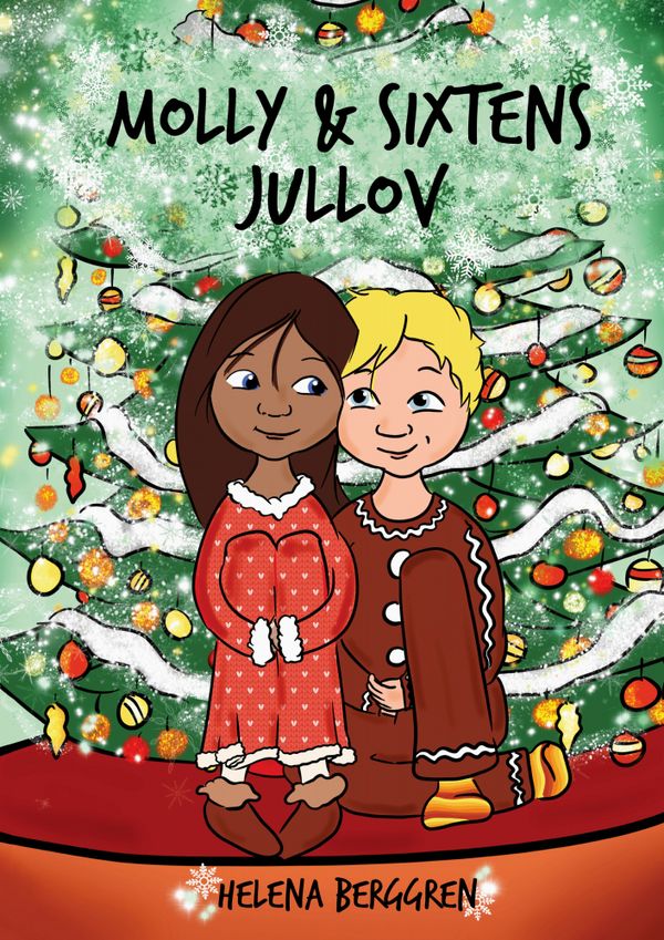 Molly & Sixtens jullov | 1:a upplagan