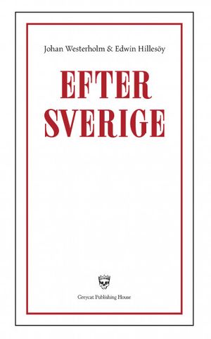 Efter Sverige | 1:a upplagan