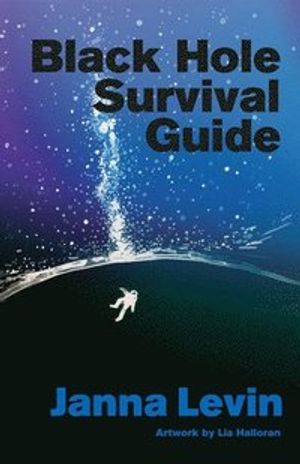 Black Hole Survival Guide