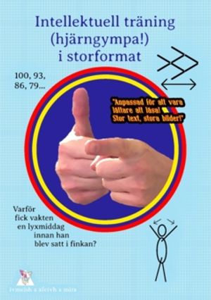 Intellektuell träning (hjärngympa) i storformat!