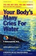 Your Body's Many Cries For Water: Don't Treat Thirst With Me | 0:e upplagan