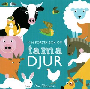 Min första bok om tama djur | 1:a upplagan